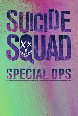 ����� ��������� / Suicide Squad: Special Ops