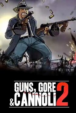 Guns, Gore & Cannoli 2 ��������
