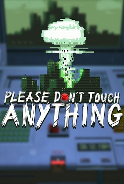 Please, Don�t Touch Anything