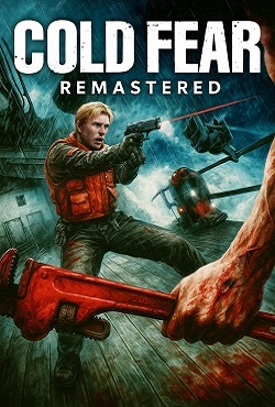 Cold Fear Remastered (2025)